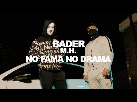 Bader - No Fama No Drama ft M.H. (Video Oficial)