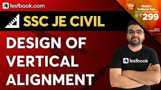 SSC JE Civil | Design of Vertical Alignment | SSC JE Transportation Engineering Questions