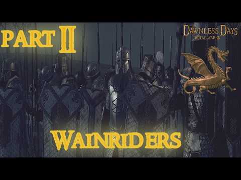 The DAwnless DAYS [ LORD OF THE RINGS ] Wainriders and MORE! #2