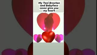Download lagu Toni Braxton Babyface give you my heart cover I'm working on mp3