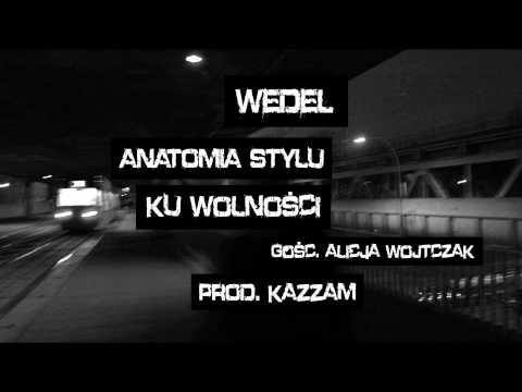#15. WEDEL - KU WOLNOŚCI (GOŚC. ALICJA WOJTCZAK, PROD. KAZZAM) [AUDIO]
