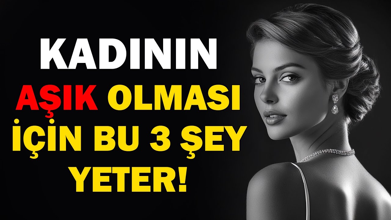 Kadınlar SADECE BU 3 NEDENLE SİZE AŞIK OLUR | Stoacılık
