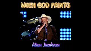 When God Paints by Alan Jackson (audio)