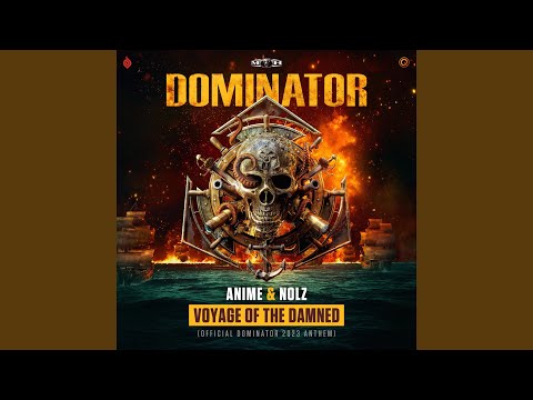 Voyage of the Damned (Official Dominator 2023 Anthem)
