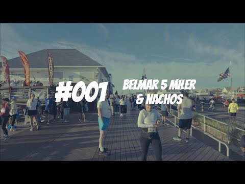#001   Belmar 5 Miler & Nachos
