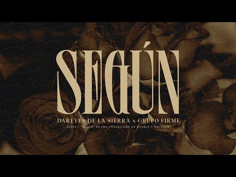 Según - Dareyes de la Sierra, Grupo Firme (Lyric Video)