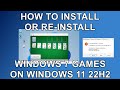 How To Install Windows 7 Games On Windows 11 22H2 October 2022 Update What To Do If You Get Error