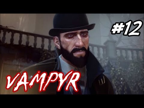 Vampyr - Playthrough (Part 12) - Stonebridge Cemetary