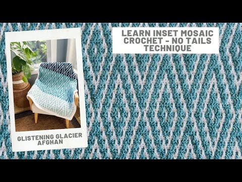 Glistening Glacier Afghan - Inset Mosaic Crochet Pattern