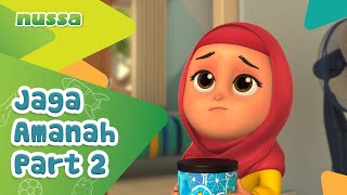 Download lagu NUSSA : JAGA AMANAH - PART 2 mp3 Download lagu NUSSA : JAGA AMANAH - PART 2 mp3