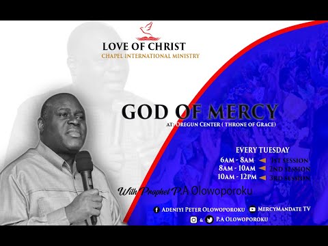 GOD OF MERCY AT OREGUN  - 11/04/2023......with PROPHET P.A. OLOWOPOROKU .