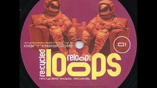 Recycled Loops - Earresistible Once