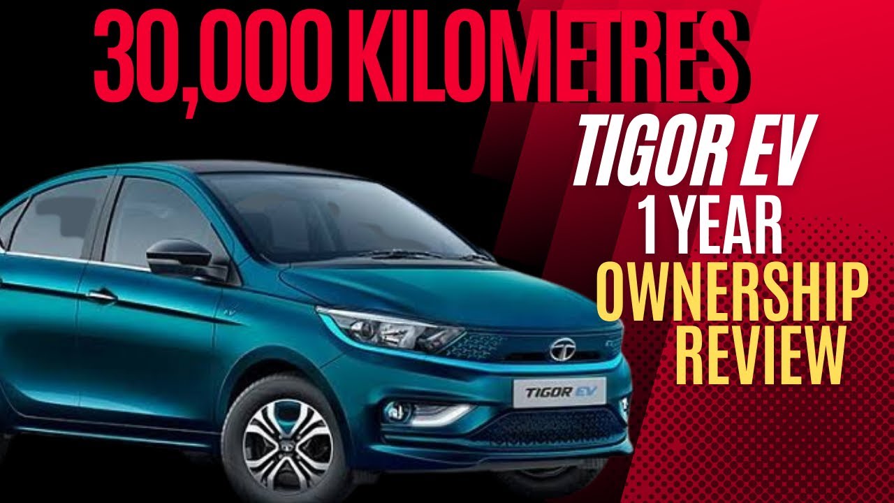 Tigor EV Or Tiago EV Which Car To Buy In 2023 – Tigor EV Review After 1 Year, 30,000 KMs