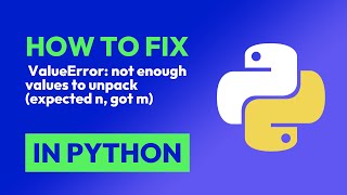 Download the video "How to fix  ValueError: not enough values to unpack (expected n, got m) in Python"
