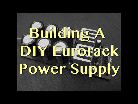 Building a DIY Eurorack Power Supply | Tutorial