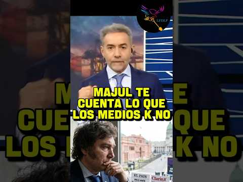 MAJUL ENUMERÓ LAS BUENAS NOTICIAS DEL GOBIERNO DE MILEI QUE NO TE MUESTRAN LOS MEDIOS K
