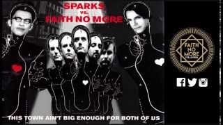 Sparks vs Faith No More | This Town Ain&#39;t Big Enough For The Both Of Us