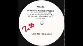 Sebrock vs Klang & Spallek - Cold Break (Original Mix)