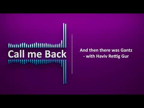 Call Me Back # 226 | And then there was Gantz - with Haviv Rettig Gur