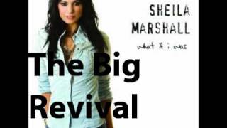 12 The Big Revival - What If I Was - Sheila Marshall