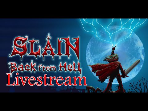 🔴 Slain: Back from Hell Livestream Part 2🔴