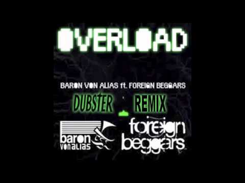 Overload_Baron Von Alias Feat. Foreing Beggars (Dub5ter Remix)