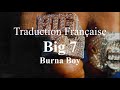 Burna Boy - Big 7 ( Traduction Française & Lyrics )