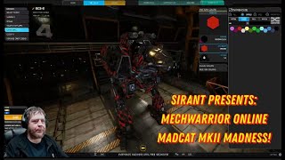 Sirant Presents: How I Suck @ Mechwarrior Online - Free Mech - Madcat MKII Madness