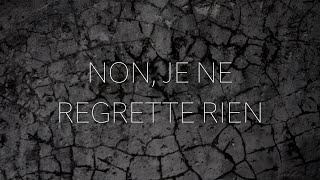 Non, Je Ne Regrette Rien Music Video