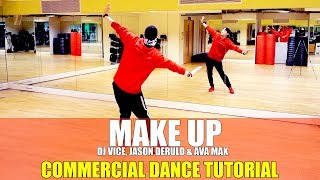 MAKE UP by DJ Vice, Jason Derulo &amp; Ava Max | Commercial Dance TUTORIAL