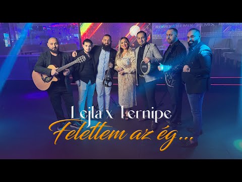 Lejla x Ternipe -  Felettem az ég... (Hivatalos videoklip)