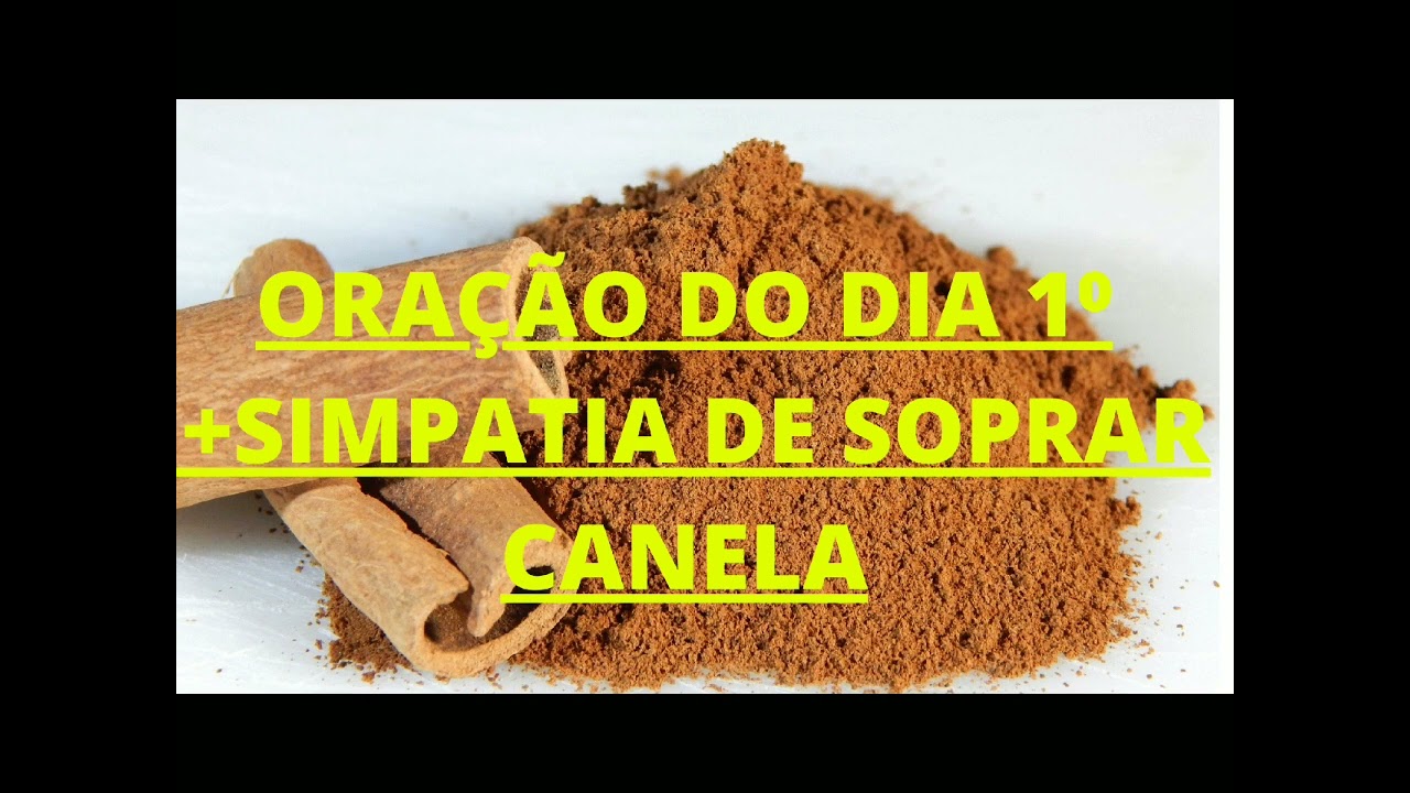 🙏🙌ORAÇÃO DO DIA 1⁰ DE CADA MÊS + SIMPATIA SOPRAR CANELA EM PO! ATRAI ABUNDÂNCIA E PROSPERIDADE!🍀
