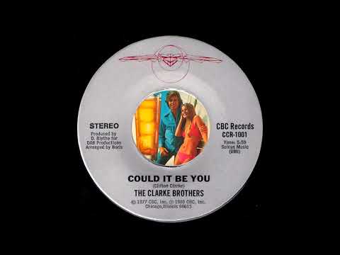 The Clarke Brothers - Could It Be You [CBC] 1980 Sweet Soul 45 Video