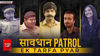 TSPs Bade Chote Savdhan India Spoof - Ek Tarfa Pya