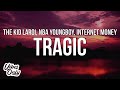 The Kid LAROI TRAGIC Lyrics Ft YoungBoy Never Broke Again Internet Money
