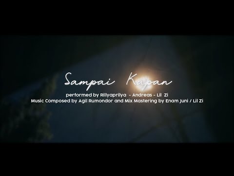 SAMPAI KAPAN - RILLY APRILYA x ANDREAS x LIL ZI  [ Lyric Video ]