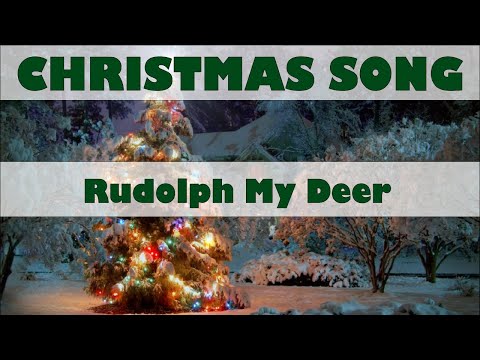 Rudolph My Deer • Peaceful Christmas Song • Holiday Season
