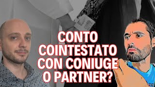 Ha senso avere un conto cointestato con la moglie/compagna? Clip con @sebastiandiprimio