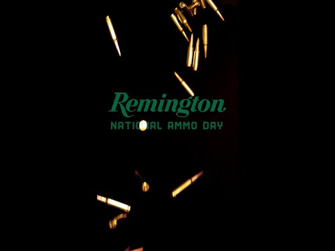 National Ammo Day | Remington Ammunition