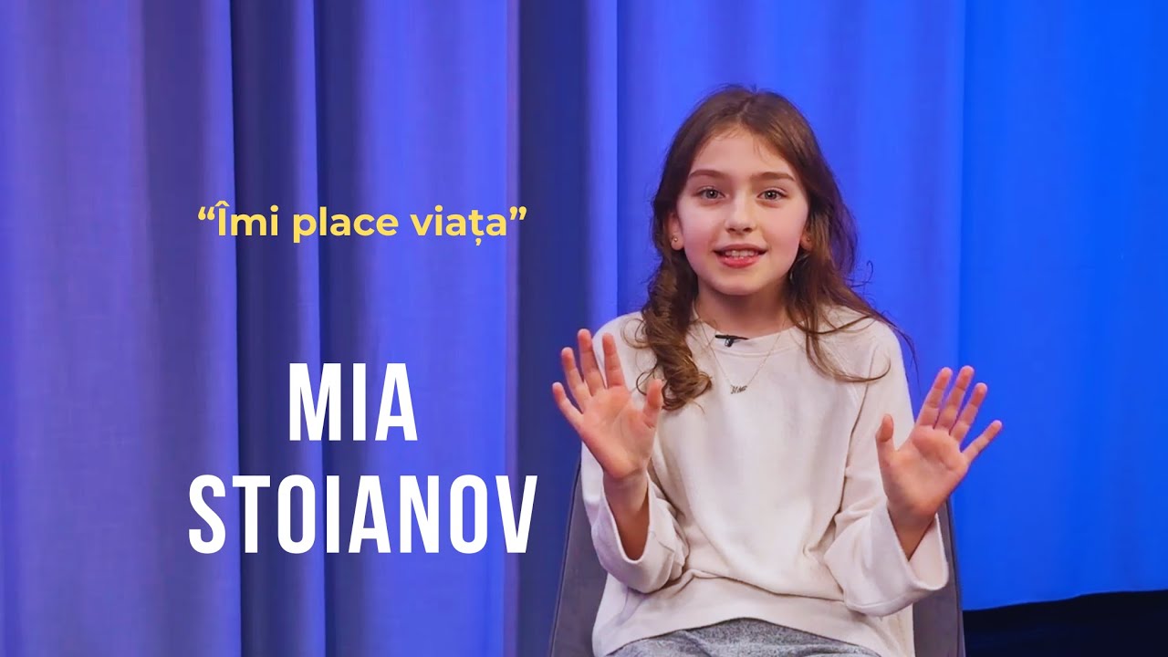 Emisiunea 6. Îmi place viața, Mia Stoianov.