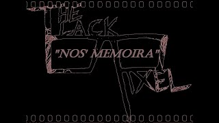 "Nos' Memoira"