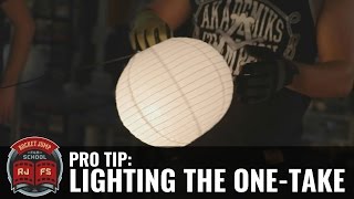 Pro Tip: LIGHTING THE ONE TAKE