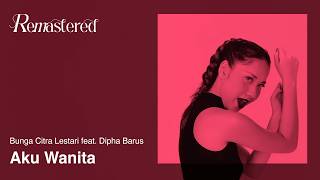 Bunga Citra Lestari feat. Dipha barus - Aku Wanita | Official Video