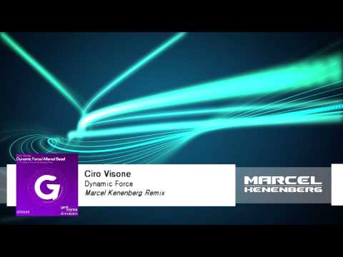 Ciro Visone - Dynamic Force (Marcel Kenenberg Remix)