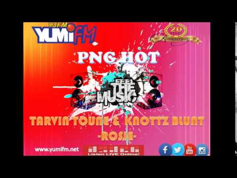 TARVIN TOUNE & KNOTTZ BLUNT   ROSIE