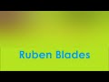 Ruben Blades: Ganas De Verte
