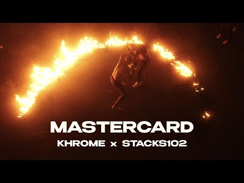 Stacks102 x KHROME - Mastercard (OFFICIAL VIDEO)