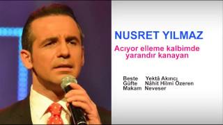 NUSRET YILMAZ  Acıyor elleme kalbimde yarandır kanayan