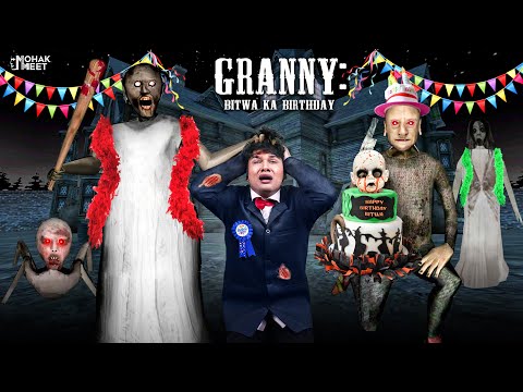 GRANNY : BITWA KA BIRTHDAY SHORT FILM : ग्रैनी | HORROR GRANNY : CHAPTER 2 - SLENDRINA || MOHAK MEET