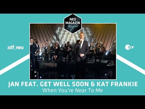 Jan Böhmermann feat. Get Well Soon & Kat Frankie - "When You're Near To Me | NEO MAGAZIN ROYALE"